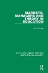 John Halliday - Markets, Managers and Theory in Education