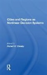 Robert W Crosby, Robert W. Crosby - Cities and Regions As Nonlinear Decision Systems