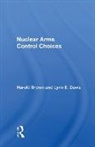 Harold Brown, Brown Harold, Lynn E. Davis - Nuclear Arms Control Choices