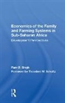 Theodore W. Schultz, Ram D Singh, Ram D. Singh - Economics of the Family and Farming Systems in Sub-Saharan Africa