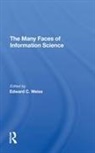 Anita Weiss, Edward C. Weiss - Many Faces Inform Scienc