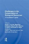 Daniel J. Decker, Decker Daniel J., Laurance R. Jahn, Robert E. Jenkins, Tamara Sayre, Daniel J. Decker... - Challenges in the Conservation of Biological Resources