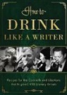 Apollo Publishers, Apollo Publishers, The Editors of Apollo Publishers - How to Drink Like a Writer