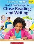 Sandra Athans - Quick & Easy Strategies for Close Reading and Writing
