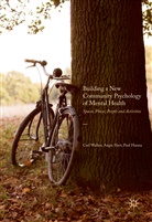 Paul Hanna, Angi Hart, Angie Hart, Car Walker, Carl Walker - Building a New Community Psychology of Mental Health