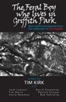 Tim Kirk - The Feral Boy who lives in Griffith Park