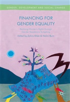 Burn, Nalini Burn, Zohra Khan - Financing for Gender Equality