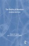 Laura Guidry-Grimes, Laura K. Guidry-Grimes, Laura K. Veatch Guidry-Grimes, Robert Veatch, Robert Guidry-Grimes Veatch, Robert M. Veatch... - Basics of Bioethics
