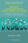 Geraldine E. Hynes - Project Communication from Start to Finish