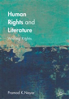 Pramod K Nayar, Pramod K. Nayar - Human Rights and Literature