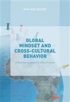 Wim Den Dekker - Global Mindset and Cross-Cultural Behavior