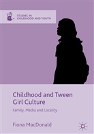 Fiona MacDonald - Childhood and Tween Girl Culture