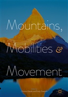 Goetsch, Goetsch, Emily Goetsch, Christo Kakalis, Christos Kakalis - Mountains, Mobilities and Movement