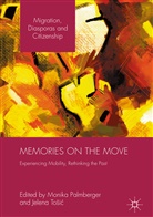 Monik Palmberger, Monika Palmberger, Tosic, Tosic, Jelena Tosic, Jelena Tošić - Memories on the Move