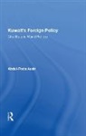 Abdul-Reda Assiri - Kuwait''s Foreign Policy