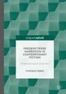 Irmtraud Huber - Present Tense Narration in Contemporary Fiction