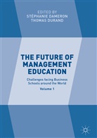 Stéphani Dameron, Stephanie Dameron, Stéphanie Dameron, Durand, Durand, Thomas Durand - The Future of Management Education