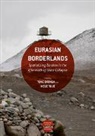 Ton Bringa, Tone Bringa, Toje, Toje, Hege Toje - Eurasian Borderlands