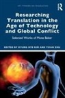 Kyung Hye Zhu Kim, Kyung Hye Kim, Yifan Zhu - Researching Translation in the Age of Technology and Global Conflict