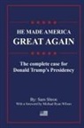 Sam Shron, Michael Wilson - He Made America Great Again