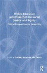 Adrianna (University of Southern California Kezar, Adrianna Posselt Kezar, Adrianna Kezar, Kezar Adrianna, Julie Posselt - Higher Education Administration for Social Justice and Equity