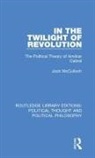 Jock McCulloch - In the Twilight of Revolution