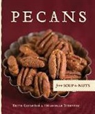 Marcelle Bienvenu, Keith Courrege, Keith/ Bienvenu Courrege, Keith Courrégé, Sara Essex - Pecans from Soup to Nuts