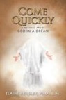 Elaine Hensley L. Ac., Elaine Hensley Ph. D. L. Ac, Elaine Hensley Ph. D. L. Ac. - Come Quickly