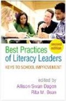 Lisa D. Aker, Rita M Bean, Rita M. Bean, Jill Castek, Megin Charner-Laird, Allison Swan Dagen... - Best Practices of Literacy Leaders, Second Edition