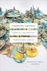 Kristin L. Sexton Hoganson, Kristin L. Hoganson, Jay Sexton - Crossing Empires