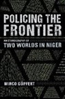 Mirco G÷pfert, Mirco Goepfert, Mirco Gopfert - Policing the Frontier