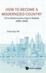 Chuanqi He, Chuanqi He, Chuanqi (Chinese Academy Of Sci He - HOW TO BECOME A MODERNIZED COUNTRY