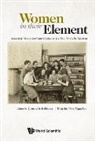 Annette Lykknes &amp; Brigitte van Tiggelen, Annette Lykknes, Brigitte Van Tiggelen, Annette Lykknes, Lykknes Annette, Brigitte van Tiggelen - Women In Their Element: Selected Women's Contributions To The Periodic System