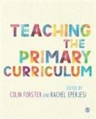 Colin Eperjesi Forster, Rachel Eperjesi, Colin Forster - Teaching the Primary Curriculum