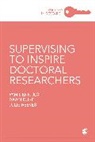 Author, Pam Denicolo, Pam (Consultant on Doctoral Education an Denicolo, Pam Duke Denicolo, Denicolo Pam, Dawn Duke... - Supervising to Inspire Doctoral Researchers