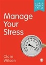Clare Wilson, Clare Wilson - Manage Your Stress