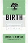 James C Howell, James C. Howell, Jason Byassee - Birth