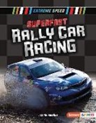 J Chris Roselius, J. Chris Roselius - Superfast Rally Car Racing