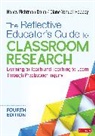 Corwin, Nancy Fichtman Dana, Nancy Fichtman Yendol-Hoppey Dana, Nancy Fichtman Dana, Nancy (University of Florida Fichtman Dana, Nancy Yendol-Hoppey Fichtman Dana... - Reflective Educator''s Guide to Classroom Research