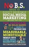 Dan S. Kennedy, Kim Walsh Phillips - No B.S. Guide to Direct Response Social Media Marketing