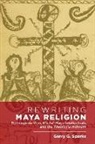 Garry G. Sparks - Rewriting Maya Religion