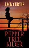Jack Curtis - Pepper Tree Rider