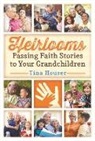 Tina Houser - Heirlooms