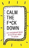 Georgia Mack, Sourcebooks - Calm the F ck Down