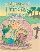 Crystal Glover - The Journeys of Princess Peekaboo Kee