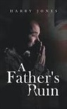 Harry Jones - A Father's Ruin