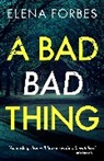Elena Forbes - A Bad Bad Thing