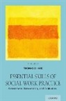 Thomas O'Hare, Thomas (Associate Professor O'Hare, Thomas (Associate Professor O''hare, O'Hare Thomas - Essential Skills of Social Work Practice