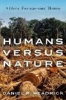Daniel R. Headrick, Daniel R. (Professor of History Headrick, Headrick Daniel R. - Humans Versus Nature