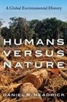Daniel R. Headrick, Daniel R. (Professor of History Headrick, Headrick Daniel R. - Humans Versus Nature